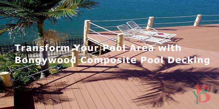 Transform-Your-Pool-Area-with-Bongywood-Composite-Pool-Decking