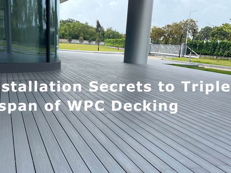 8 WPC Decking Installation Secrets for 3x Longer Lifespan